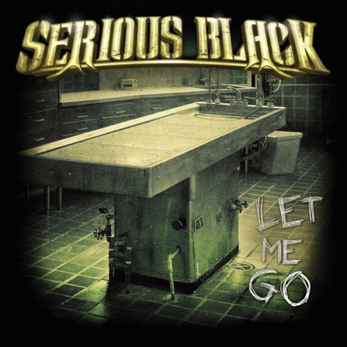 Serious Black : Let Me Go
